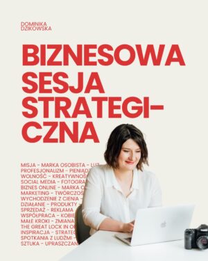 Biznesowa Sesja Strategiczna 1:1 z Dominiką